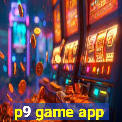 p9 game app